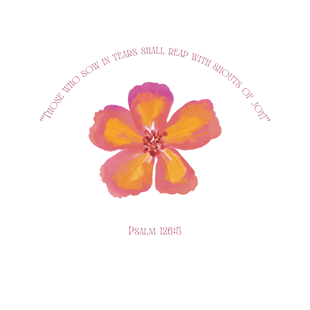 Psalm 126:5 Flower Baby Tee